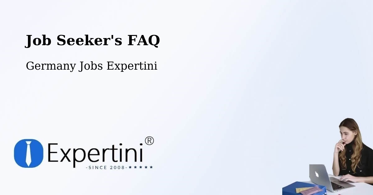 Job Seeker FAQ – Freinsheim - Germany Jobs Expertini